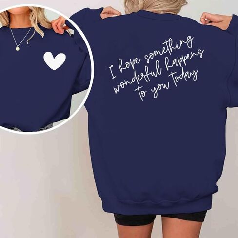 I Hope Something Wonderful Happens To You Today Oversized Sweatshirts for Women Inspirational Quote Sweatshirt in Saudi Arabia