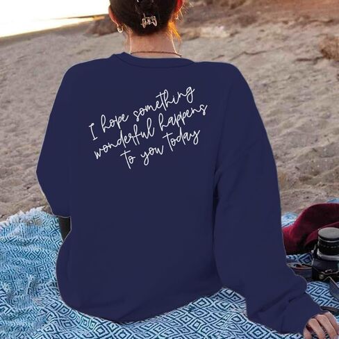 I Hope Something Wonderful Happens To You Today Oversized Sweatshirts for Women Inspirational Quote Sweatshirt in Saudi Arabia