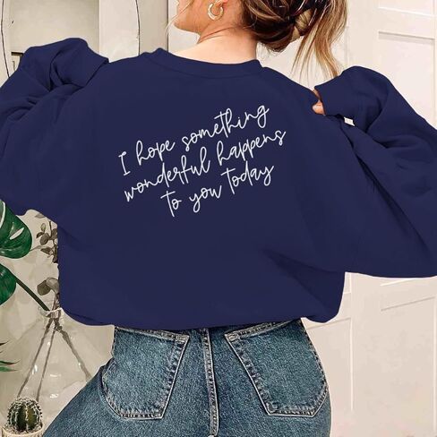 I Hope Something Wonderful Happens To You Today Oversized Sweatshirts for Women Inspirational Quote Sweatshirt in Saudi Arabia