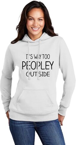 Go All Out It's Way Too Peopley Outside Mens Women Sweatshirt Hoodie in Saudi Arabia