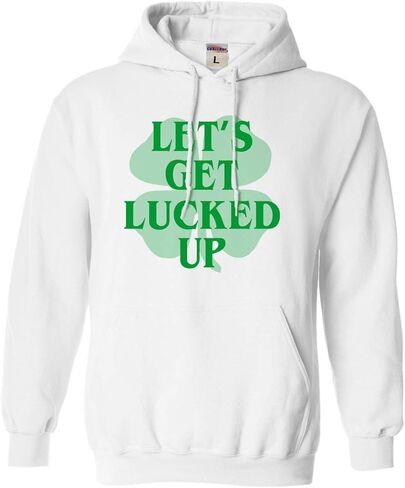 Go All Out Let's Get Lucked Up Funny St. Patrick's Day Mens Women Sweatshirt Hoodie in Saudi Arabia