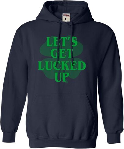 Go All Out Let's Get Lucked Up Funny St. Patrick's Day Mens Women Sweatshirt Hoodie in Saudi Arabia