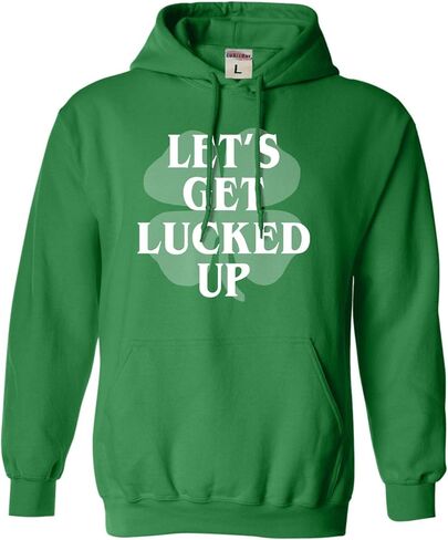 Go All Out Let's Get Lucked Up Funny St. Patrick's Day Mens Women Sweatshirt Hoodie in Saudi Arabia