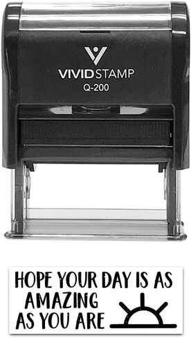All Quality Hope Your Day is as Amazing As You are Self-Inking Rubber Stamp | Family & Friends | Novelty Homely Stamps (Black Ink) - Q-200 in Saudi Arabia
