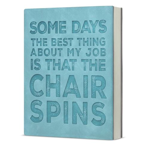 Funny Office Notebook for Work Humorous Gag Gift for Coworkers Colleagues Employees, Some Days the Best Thing About My Job Is That the Chair Spins Journal-Blue in Saudi Arabia