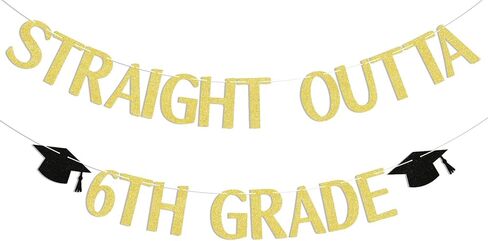 Straight Outta 6th Grade Banner, 6th Grade Graduation Decorations, 6th Grade Graduation Banner, Boys Girls 6th Grade Graduation Party Supplies Gold Glitter in Kuwait