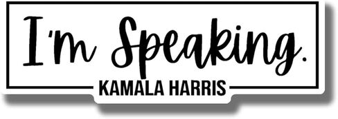 I'm Speaking Kamala Harris Magnet - Kamala Harris 2024 President Election USA Political Magnet - Car Truck Bumper Fridge Metal Surface Magnet - 5 Inches On Longest Side - Made in USA - AAMT0205 in Saudi Arabia