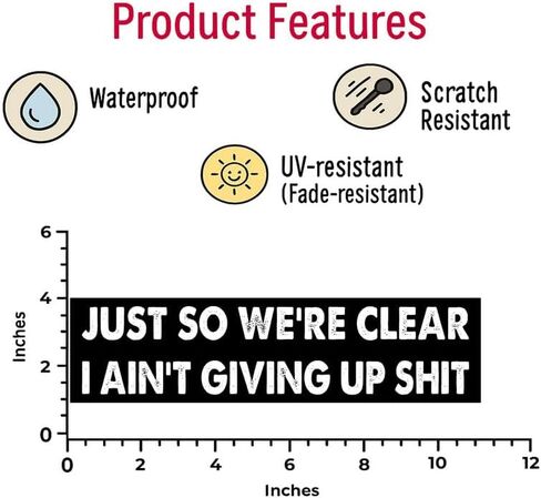 11x3 inches Funny Magnet - JUST SO We're Clear I Ain't Giving UP Shit Bumper Sticker - JUST SO We're Clear I Ain't Giving UP Shit Bumper Magnet - Vehicle, Refrigerator, Car, Truck, in Saudi Arabia