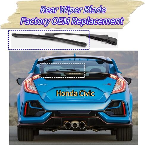 شفرة ممسحة خلفية لسيارة Honda Civic Hatchback 2017-2021 2020 2019 2018 Si EX EX-L EX-T LX LX-P Sport Touring Type R نماذج محدودة OEM استبدال في جميع الأحوال الجوية طوال الموسم الخلفي الخلفي ممسحة زجاج أمامي شفرة in Saudi Arabia