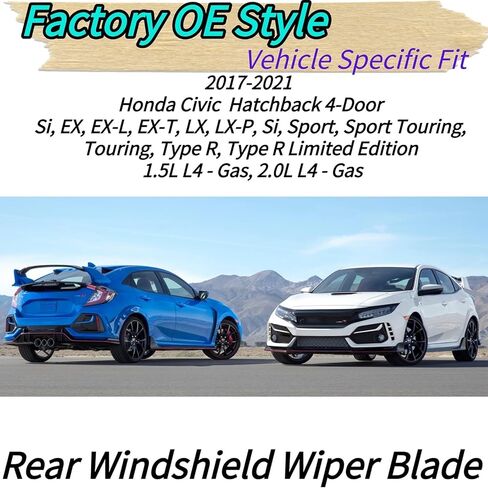 شفرة ممسحة خلفية لسيارة Honda Civic Hatchback 2017-2021 2020 2019 2018 Si EX EX-L EX-T LX LX-P Sport Touring Type R نماذج محدودة OEM استبدال في جميع الأحوال الجوية طوال الموسم الخلفي الخلفي ممسحة زجاج أمامي شفرة in Saudi Arabia