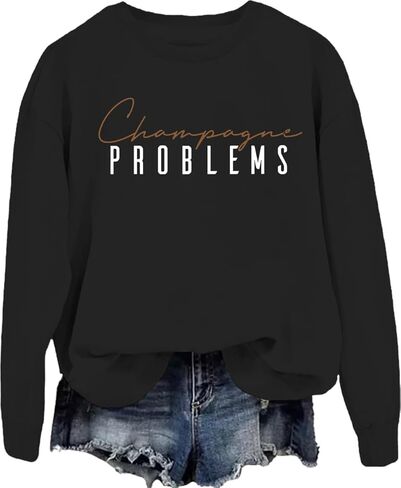 Champagne Problems Sweatshirt, Champagne Problems Long Sleeve Shirt For Women Men in Saudi Arabia