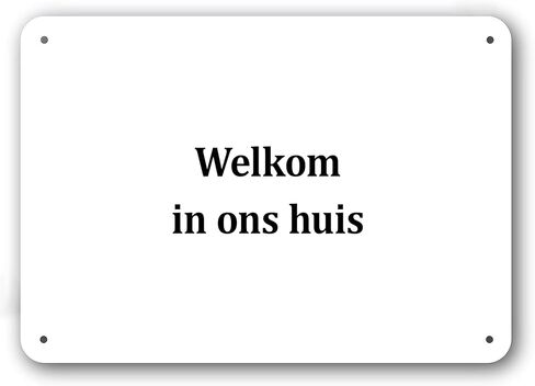 Door Sign - Welcome to Our Home in Dutch Language - Decorative White Aluminum in Kuwait