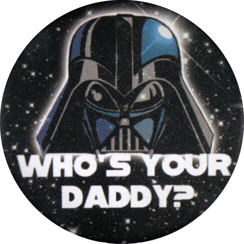 C&D Visionary Star Wars Who's Your Daddy Unisex Black 1.25" Round Button in Saudi Arabia