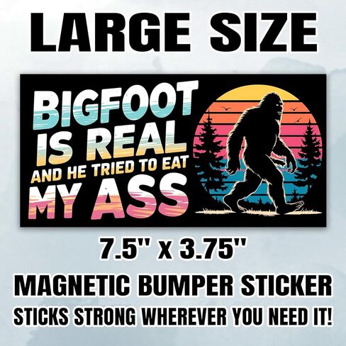 Magnet Bigfoot is Real and He Tried to Eat My Ass Car Magnet Decal Vintage Sunset Adult HumorWaterproof Vinyl Magnetic Bumper Sticker for Trucks Vans Refrigerators Cars 7.5x3.75in in Saudi Arabia