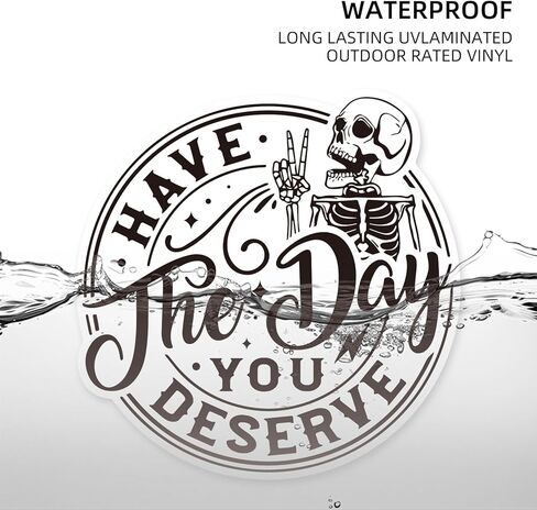 Have The Day You Deserve Magnetic Car Decal - Funny Skeleton Sticker for Car or Truck or Bumper Black and White in Saudi Arabia