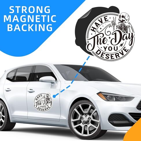 Have The Day You Deserve Magnetic Car Decal - Funny Skeleton Sticker for Car or Truck or Bumper Black and White in Saudi Arabia