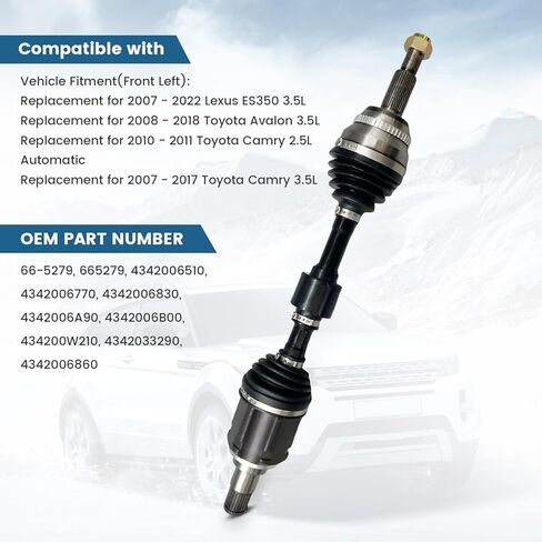 Front Left CV Axle Shaft Assembly Compatible with Toyota Camry 2007-2017, Lexus ES350 2007-2022, Toyota Avalon 2008-2018 Automatic Trans, 66-5279 CV Joint Axle Drive Shaft Front Driver Side 4342006510 in Saudi Arabia