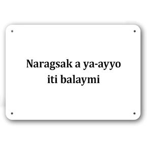 Door Sign - Welcome to Our Home in Ilokano Language - Decorative White Aluminum in Kuwait