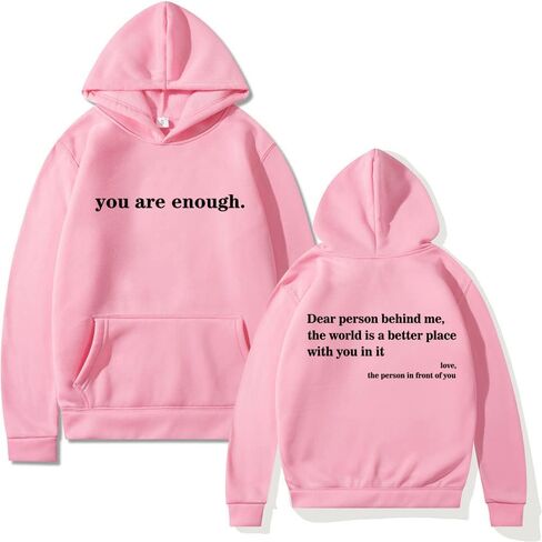 Dear Person Behind Me Hoodie for Women You Are Enough Hoodie Mental Health Sweatshirt Casual Long Sleeve Pullover Top in Saudi Arabia
