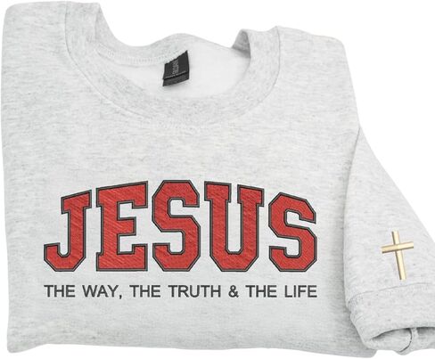 Jesus The Way The Truth and The Life Embroidered Sweatshirt – Christian Faith Gift for Birthday or Christmas Multicolor in Kuwait