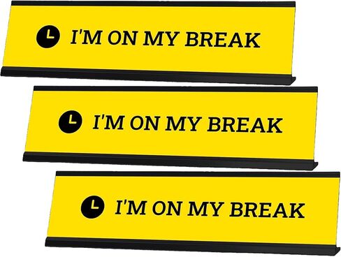I'm On My Break, Yellow Novelty Desk Sign (2 x 8") in Saudi Arabia