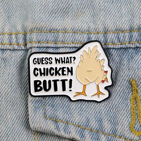 Funny Guess What Chicken Butt Enamel Pin, 1.75 x 1.25 inch, Novelty Lapel Badge in Saudi Arabia