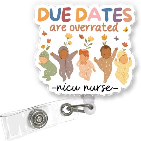 Funny NICU Nurse Badge Reel, Due Dates are Overrated Retractable ID Holder with Alligator Clip, Cute Baby Theme for Nurse, Doctor, Medical Assistant, Student & Office Staff in Kuwait