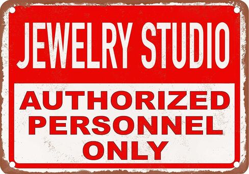 Metal Sign - JEWELRY STUDIO Authorized Personnel Only - Vintage Rusty Look in Kuwait