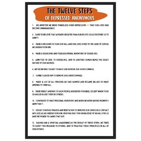 The 12 Steps of DA Depressed Anonymous Poster for Addiction Recovery - Twelve Steps Depressed Anonymous Quotes Print - Addiction Therapy & Recovery - 11x17 in. LAMINATED - No Frame