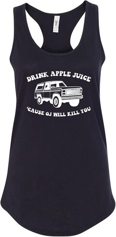 Drink Apple Juice Cause OJ Will Kill You Womens Tank Top in Saudi Arabia