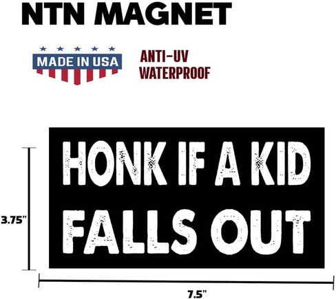7.5x3.75(in) - Funny Magnet - honk if a Kid Falls Out Bumper Magnet - honk if a Kid Falls Out Bumper Sticker - Vehicle, Car, Truck in Saudi Arabia