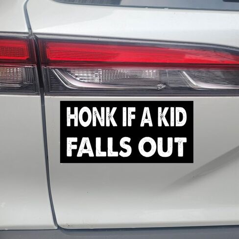 7.5x3.75(in) - Funny Magnet - honk if a Kid Falls Out Bumper Magnet - honk if a Kid Falls Out Bumper Sticker - Vehicle, Car, Truck in Saudi Arabia
