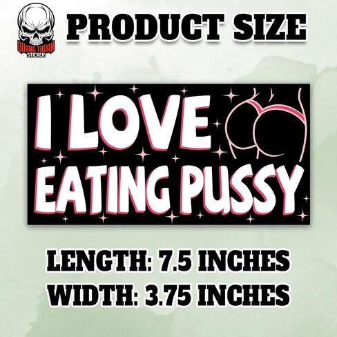 I Love Eating Pussy | Bumper Sticker or Car Magnet | I Heart Funny Adult SexWaterproof Vinyl Magnet for Trucks Vans Cars [7.5x3.75] in Kuwait