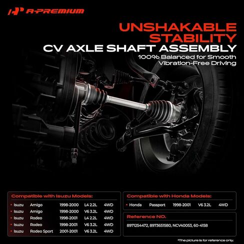 A-Premium CV Axle Shaft Assembly Compatible with Honda & Isuzu Models - Passport, Amigo, Rodeo, Rodeo Sport, 1998-2001, 4WD Only, with Inboard Housing - Front Left or Right in Saudi Arabia