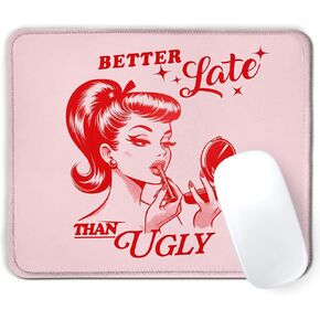 Trendy Retro Hot Pink Mouse Pad, Better Late Than Ugly Funky Lady Mousepad Mouse Mat with Non-Slip Rubber Base for Home Office Desk Accessories, Aesthetic Office Supplies, 9.5x7.9 Inch in Kuwait