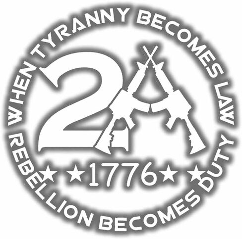 AG - When Tyranny Becomes Law Rebellion Becomes Duty 2nd Amendment 1776 Gun Rights Decal Sticker Patriotic Stickers for Car Truck SUV Windows Laptop 5.5 in White in Kuwait