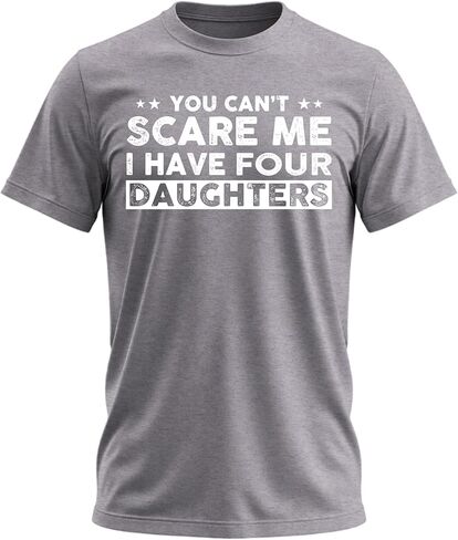 لا يمكنك إخافتي، لدي بنات، تي شيرت مضحك للأب، تي شيرت رجالي لطيف نكتة هدايا للأب in Kuwait