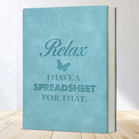 Funny Humor Office Accountant Journal Notebook Gifts for Coworkers, Relax I Have a Spreadsheet for That Leather Writing Notebook in Saudi Arabia