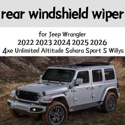 rear wiper blade for Jeep Wrangler 2022 2023 2024 2025 2026 4xe Unlimited Altitude Sahara Sport S Willys rear windshield wiper blade in Kuwait