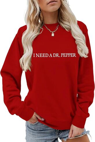 I Need A Dr Pepp Sweatshirt Women Letter Graphic Shirts Cola Carbonated Drinking Enthusiasts Long Sleeve Fall Pullover Top in Saudi Arabia