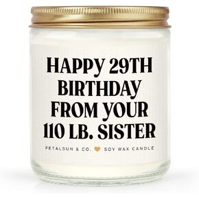 Sister Birthday Gifts, Funny Sister Gifts from Sisters Brother- Lavender Natural Soy Wax Candle- Birthday Gift for Sister, Happy 29th Bday from Your 110 lb Sis(7oz) in Kuwait