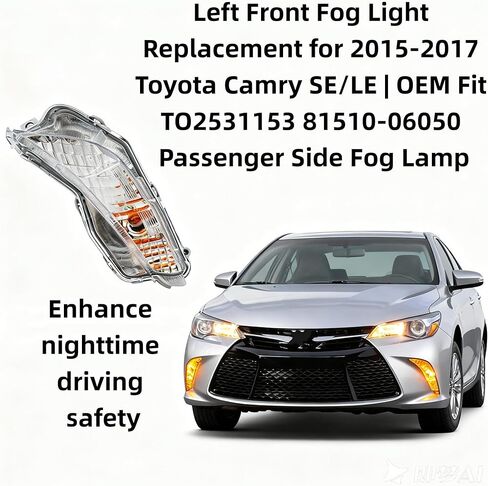 Left Front Fog Light Replacement for 2015-2017 Toyota Camry SE/LE - OEM Fit TO2531153 81510-06050 Passenger Side Fog Lamp in Saudi Arabia