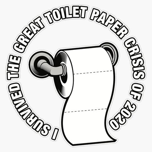 MAGNET I Survived The Great Toilet Paper Crisis of 2020 Magnet Vinyl Magnetic Sticker Size 5" in Saudi Arabia