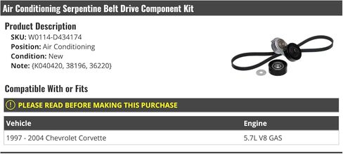 Air Conditioning Serpentine Belt Drive Component Kit - Compatible with 1997-2004 Chevy Corvette 5.7L V8 GAS in Saudi Arabia