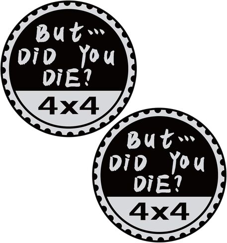 But Did You Die Badge Rated Car Emblem,2 Pcs 4 x 4 Metal Automotive Badge 3D Metal Car Badges Round Emblem Decals Decals Stickers Compatible for Jeep Wrangler Vehicles Trucks SUV in Saudi Arabia