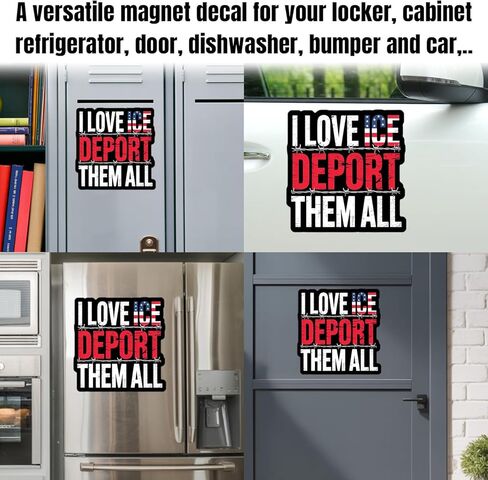 I Love ICE Deport Them All Magnet Decal Support Your Local ICE Raids Reusable Magnetic Sign Bumper Sticker for Fridge Car Truck Locker 5.5in in Kuwait
