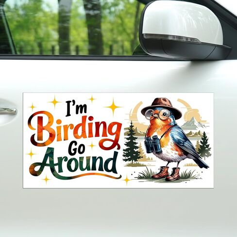 Magnet I'm Birding Go Around Car Magnet Decal Bird Lover Gift Waterproof UV Resistant Decal for Refrigerators Cars 7.5x3.75in in Kuwait