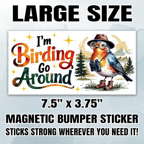 Magnet I'm Birding Go Around Car Magnet Decal Bird Lover Gift Waterproof UV Resistant Decal for Refrigerators Cars 7.5x3.75in in Kuwait