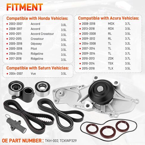 طقم حزام توقيت المحرك TKH-002 مع مضخة مياه متوافقة مع 2003-2018 Honda Accord Crosstour Pilot Odyssey Ridgeline Acura MDX RDX RL TL TSX ZDX Saturn Vue 3.0L 3.2L 3.5L 3.7L V6 يستبدل # TCKWP329 in Saudi Arabia