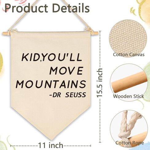 Kid, You'll Move Mountains-Nursery Wall Art Décor-Canvas Hanging Pennant Flag Banner Wall Sign Decor Gift for Kids Boy Girl Teen Nursery Bedroom Game Room Playroom Front Door-Birthday Christmas Gift in Kuwait